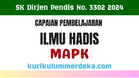 CP Ilmu Hadits MAPK Kurikulum Merdeka pada Madrasah 2024