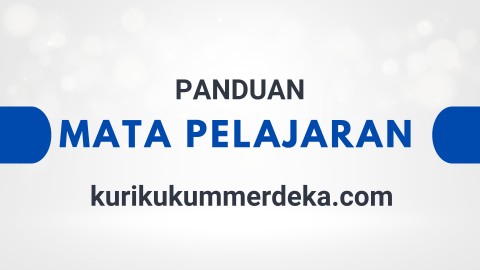 Panduan Mata Pelajaran 2025 Capaian Pembelajaran Terbaru